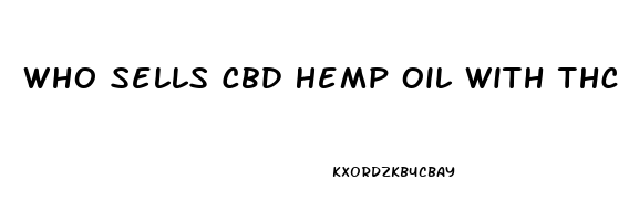 Who Sells Cbd Hemp Oil With Thc And How Muc