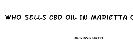 Who Sells Cbd Oil In Marietta Georgia