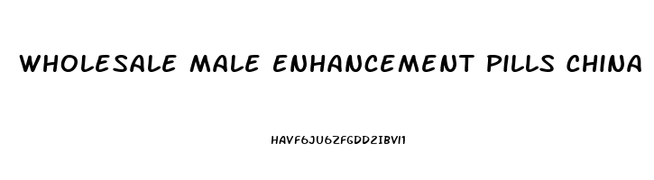 Wholesale Male Enhancement Pills China