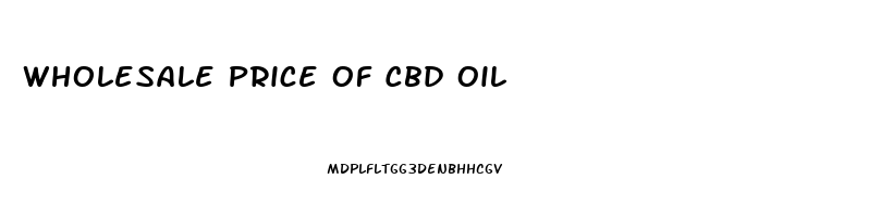 Wholesale Price Of Cbd Oil
