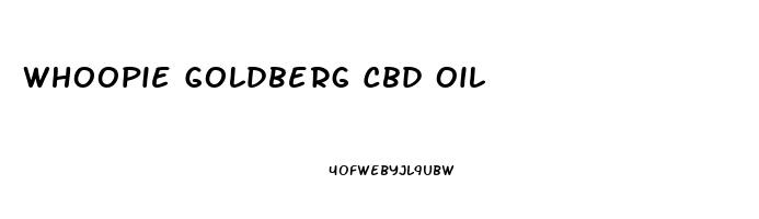 Whoopie Goldberg Cbd Oil