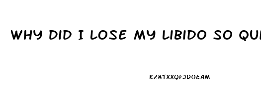 Why Did I Lose My Libido So Quickly