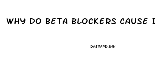 Why Do Beta Blockers Cause Impotence In Men