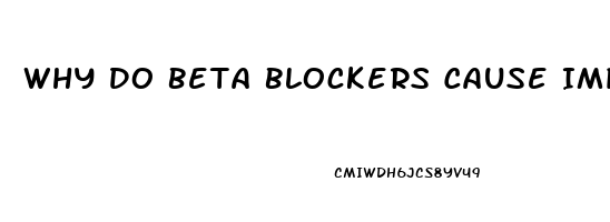 Why Do Beta Blockers Cause Impotence