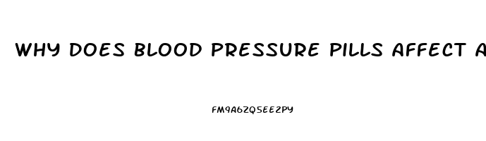 Why Does Blood Pressure Pills Affect An Erection