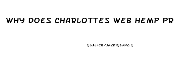 Why Does Charlottes Web Hemp Products Not Have Cbd Oil On Their Products