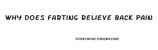 Why Does Farting Relieve Back Pain