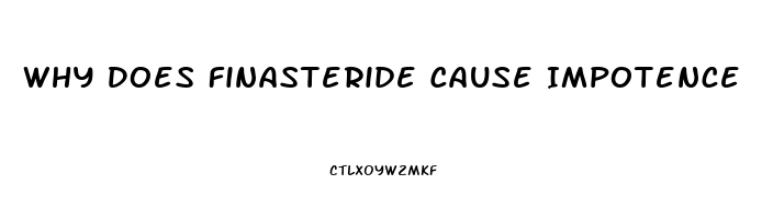Why Does Finasteride Cause Impotence