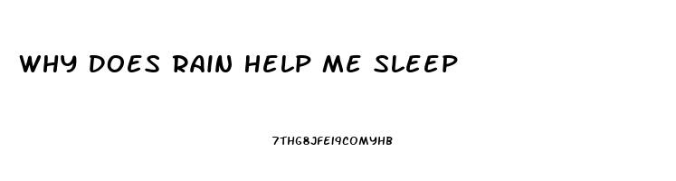 Why Does Rain Help Me Sleep