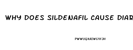 Why Does Sildenafil Cause Diarrhea