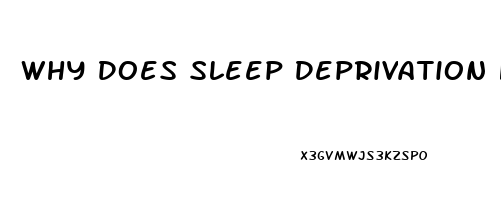 Why Does Sleep Deprivation Help Depression