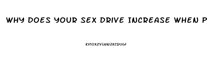 Why Does Your Sex Drive Increase When Pregnant