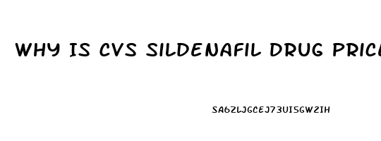 Why Is Cvs Sildenafil Drug Prices Higher Than Stop N Shop Pharmacy