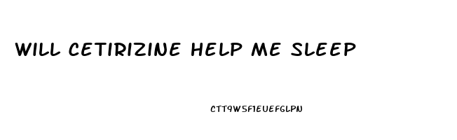 Will Cetirizine Help Me Sleep