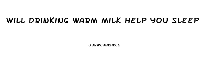 Will Drinking Warm Milk Help You Sleep