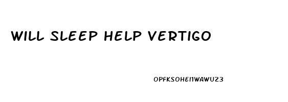 Will Sleep Help Vertigo