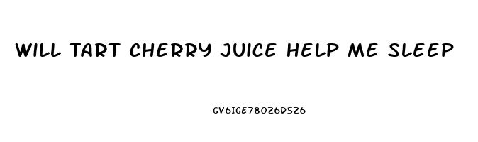 Will Tart Cherry Juice Help Me Sleep