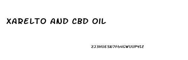 Xarelto And Cbd Oil