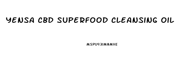 Yensa Cbd Superfood Cleansing Oil