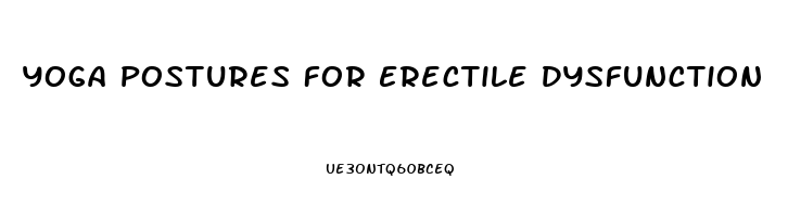 Yoga Postures For Erectile Dysfunction