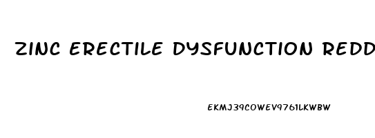 Zinc Erectile Dysfunction Reddit