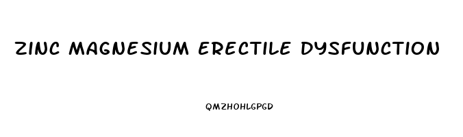 Zinc Magnesium Erectile Dysfunction