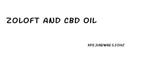 Zoloft And Cbd Oil