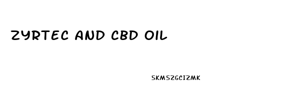 Zyrtec And Cbd Oil