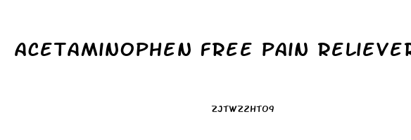 acetaminophen free pain relievers