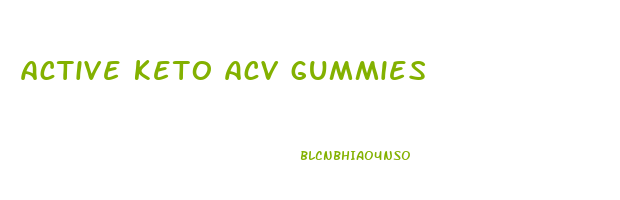 active keto acv gummies