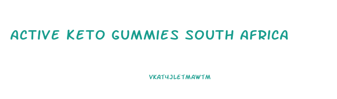 active keto gummies south africa