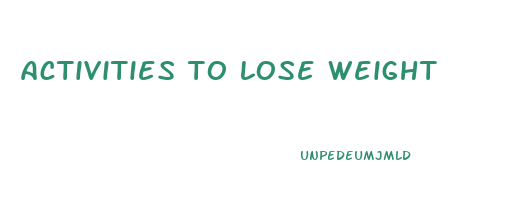 activities to lose weight