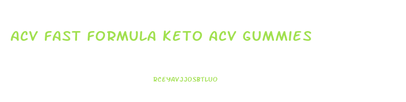 acv fast formula keto acv gummies