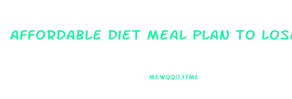 affordable diet meal plan to lose weight