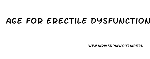 age for erectile dysfunction