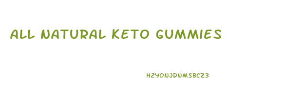 all natural keto gummies