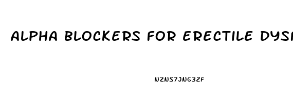 alpha blockers for erectile dysfunction