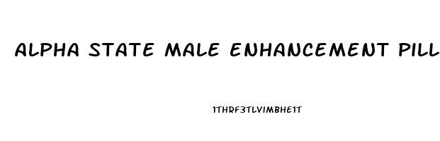 alpha state male enhancement pills