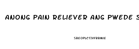 anong pain reliever ang pwede sa buntis