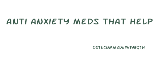 anti anxiety meds that help lose weight