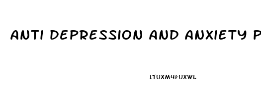 anti depression and anxiety pills names