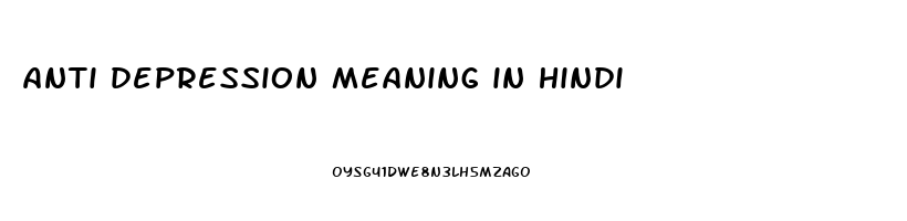 anti depression meaning in hindi