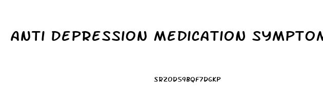 anti depression medication symptoms