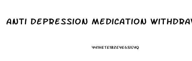 anti depression medication withdrawal