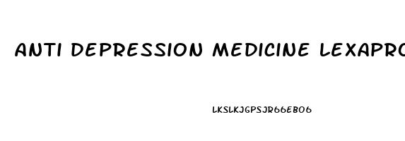 anti depression medicine lexapro