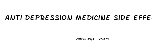 anti depression medicine side effects