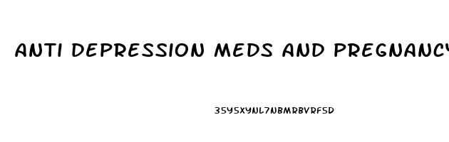 anti depression meds and pregnancy