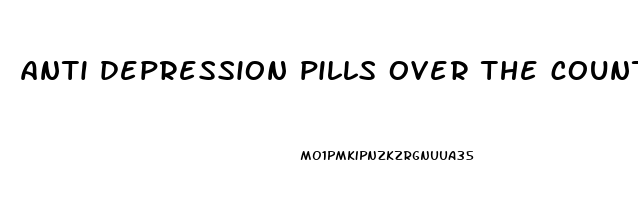 anti depression pills over the counter philippines