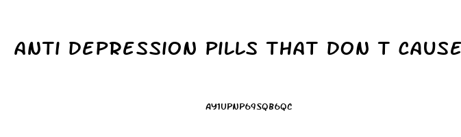 anti depression pills that don t cause weight gain