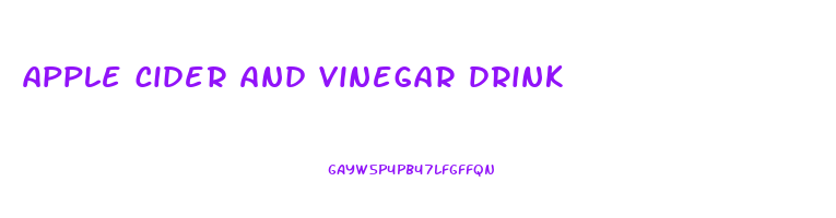 apple cider and vinegar drink
